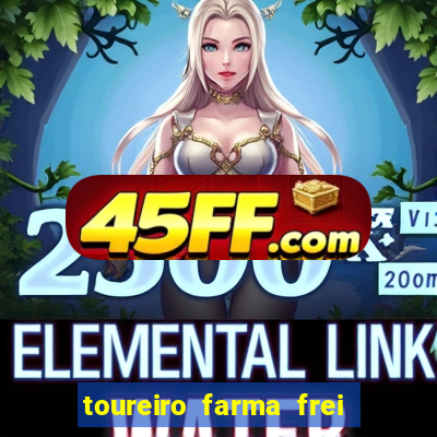 toureiro farma frei serafim teresina - pi